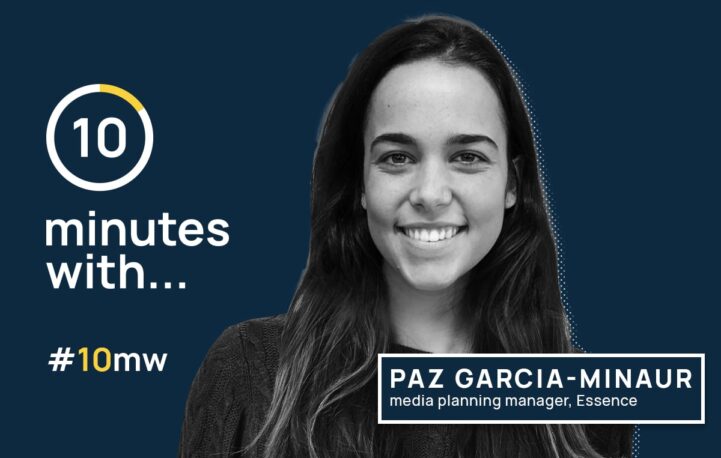 10 minutes with… Paz Garcia-Minaur, media planning manager, Essence