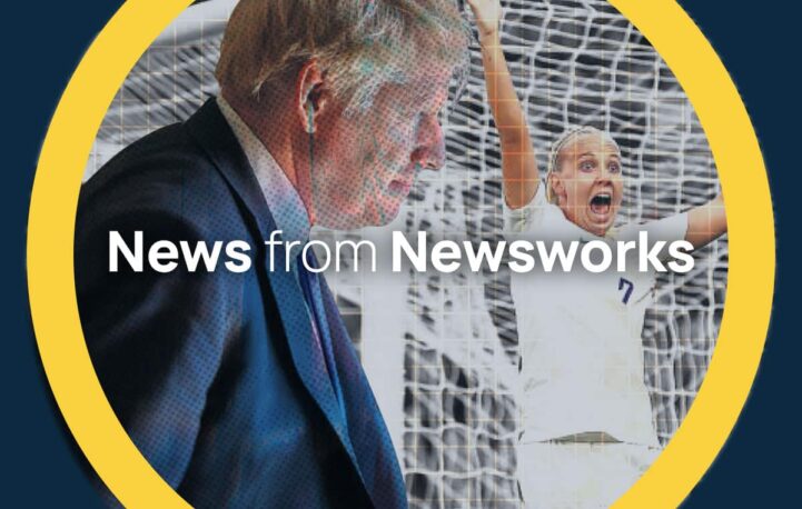 News from Newsworks | 4 – 8 July