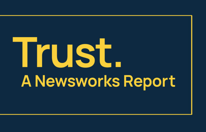 Trust. A Newsworks Report.