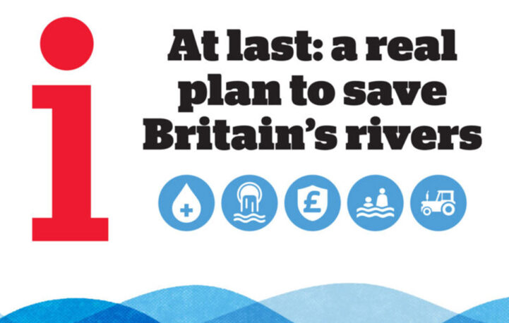 i challenges all parties to commit to ‘Save Britain’s Rivers’